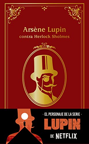 Arsène Lupin contra Herlock Sholmes: Edición oficial (LITERATURA JUVENIL - Lupin)